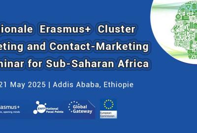 Invitation to the Regional Erasmus+ Cluster Meeting and Contact-Making Seminar for Sub-Saharan Africa  |  Addis Ababa, 20-21 May 2025